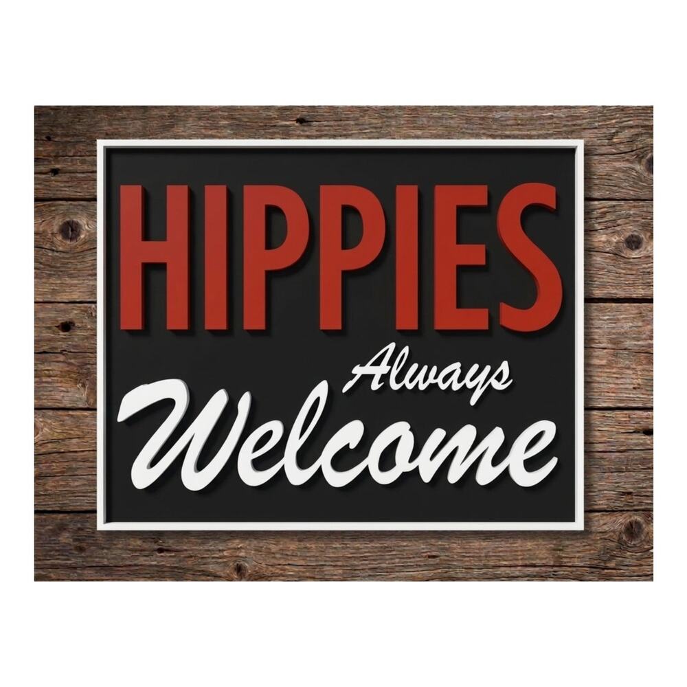 Hippies Always Welcome Sign Funny Travel Logo Tourism